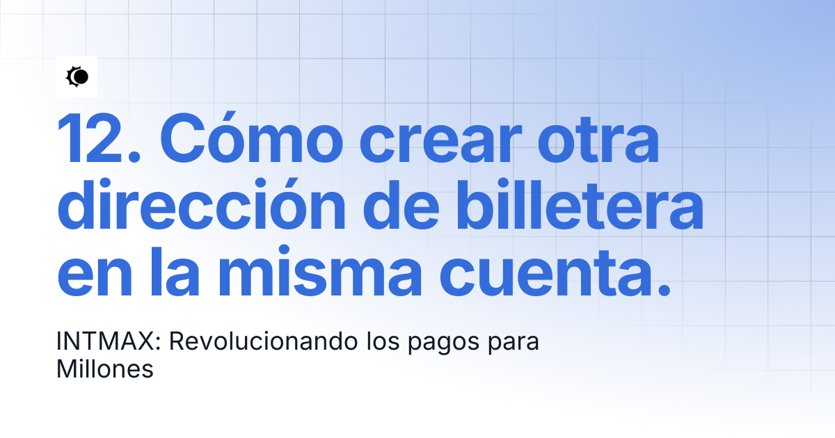 12. Cómo crear otra dirección de billetera en la misma cuenta. | 🇪🇸 ...